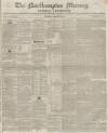 Northampton Mercury Saturday 22 January 1853 Page 1