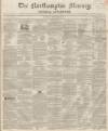 Northampton Mercury Saturday 23 September 1854 Page 1