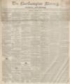 Northampton Mercury Saturday 04 November 1854 Page 1