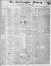 Northampton Mercury Saturday 21 February 1857 Page 1