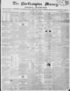 Northampton Mercury Saturday 13 June 1857 Page 1