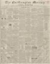 Northampton Mercury Saturday 22 May 1858 Page 1