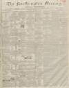 Northampton Mercury Saturday 13 November 1858 Page 1