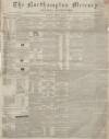 Northampton Mercury Saturday 01 January 1859 Page 1