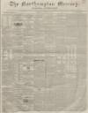 Northampton Mercury Saturday 22 January 1859 Page 1