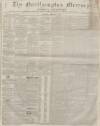 Northampton Mercury Saturday 05 February 1859 Page 1