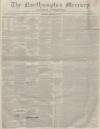 Northampton Mercury Saturday 12 February 1859 Page 1