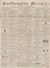 Northampton Mercury Saturday 07 December 1861 Page 1