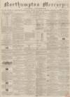 Northampton Mercury Saturday 28 December 1861 Page 1