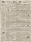 Northampton Mercury Saturday 15 March 1862 Page 1