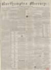 Northampton Mercury Saturday 01 November 1862 Page 1
