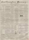 Northampton Mercury Saturday 13 December 1862 Page 1