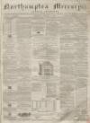 Northampton Mercury Saturday 02 January 1864 Page 1