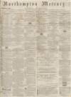 Northampton Mercury Saturday 11 April 1868 Page 1