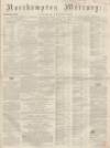 Northampton Mercury Saturday 13 February 1869 Page 1