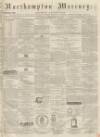 Northampton Mercury Saturday 26 February 1870 Page 1