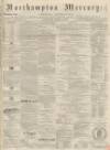 Northampton Mercury Saturday 02 April 1870 Page 1