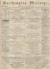 Northampton Mercury Saturday 06 May 1871 Page 1