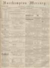 Northampton Mercury Saturday 29 July 1871 Page 1
