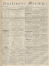 Northampton Mercury Saturday 09 September 1871 Page 1