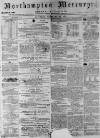 Northampton Mercury Saturday 10 February 1872 Page 1