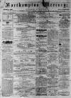 Northampton Mercury Saturday 06 July 1872 Page 1