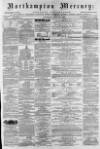 Northampton Mercury Saturday 19 July 1873 Page 1