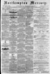 Northampton Mercury Saturday 16 August 1873 Page 1