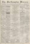 Northampton Mercury Saturday 12 June 1875 Page 1
