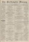 Northampton Mercury Saturday 23 October 1875 Page 1