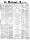 Northampton Mercury Saturday 27 January 1877 Page 1