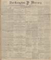 Northampton Mercury Friday 28 September 1900 Page 1