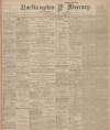 Northampton Mercury Friday 14 November 1902 Page 1