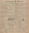 Northampton Mercury Friday 20 January 1905 Page 1
