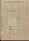 Northampton Mercury Friday 22 October 1909 Page 1