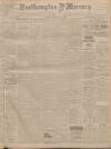 Northampton Mercury Friday 10 January 1913 Page 1