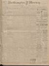 Northampton Mercury Friday 02 May 1913 Page 1
