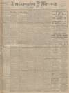Northampton Mercury Friday 23 May 1913 Page 1