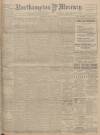 Northampton Mercury Friday 30 May 1913 Page 1