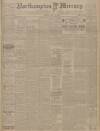 Northampton Mercury Friday 14 May 1915 Page 1