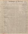 Northampton Mercury Friday 29 January 1926 Page 1