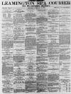 Leamington Spa Courier Saturday 15 February 1879 Page 1