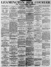 Leamington Spa Courier Saturday 01 March 1879 Page 1