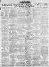 Leamington Spa Courier Saturday 17 April 1880 Page 1