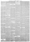Leamington Spa Courier Saturday 12 March 1881 Page 6