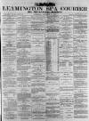 Leamington Spa Courier Saturday 25 December 1886 Page 1