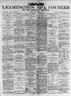 Leamington Spa Courier Saturday 05 March 1887 Page 1