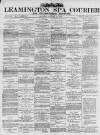 Leamington Spa Courier Saturday 11 January 1890 Page 1