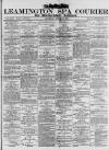 Leamington Spa Courier Saturday 02 August 1890 Page 1