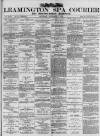 Leamington Spa Courier Saturday 01 November 1890 Page 1